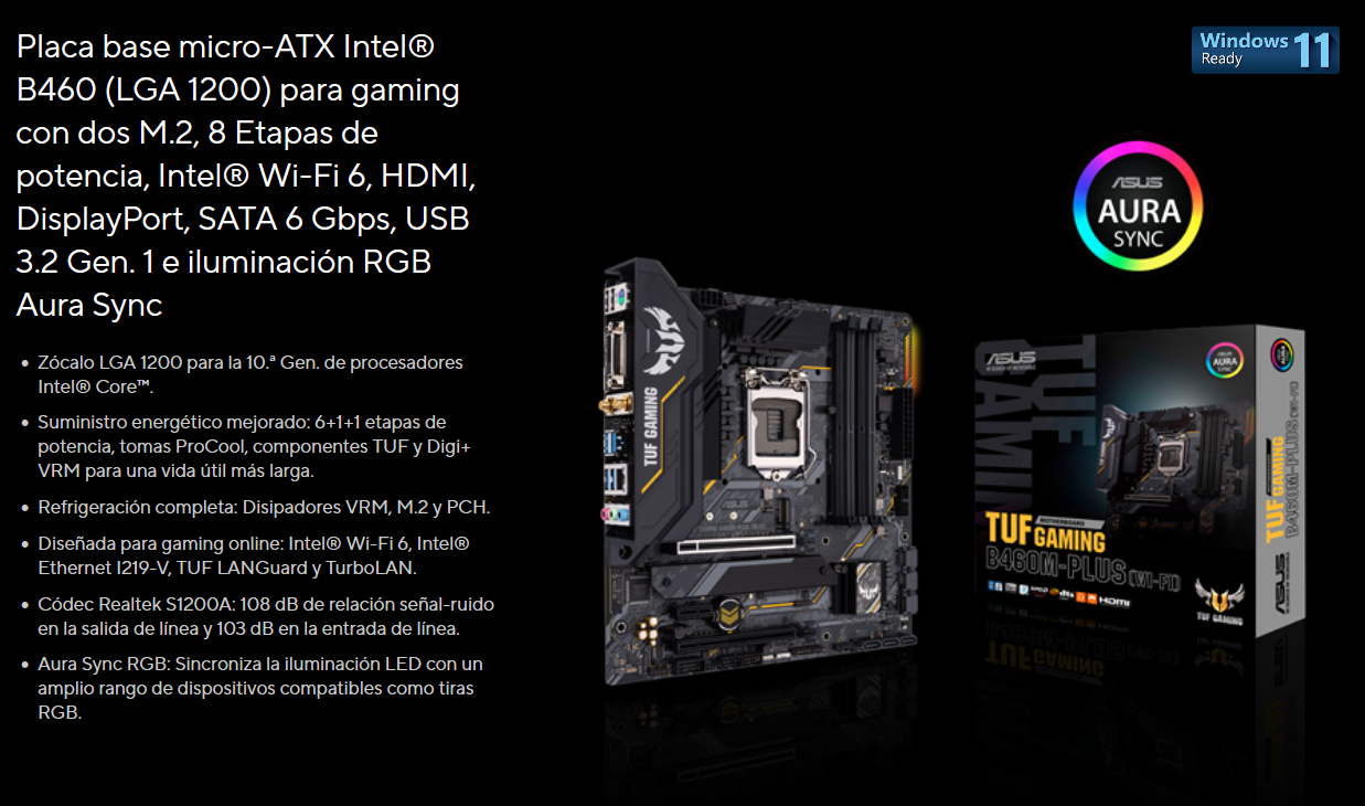 https://www.asus.com/es/motherboards-components/motherboards/tuf-gaming/tuf-gaming-b460m-plus-wi-fi/